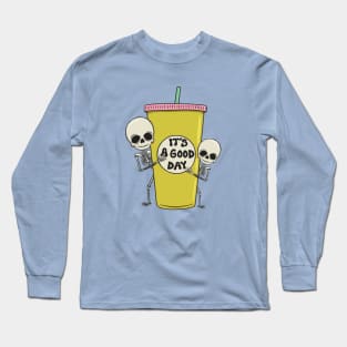 It's A Good Day Long Sleeve T-Shirt